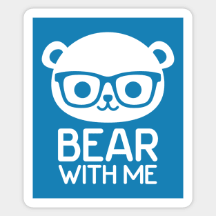 Bear With Me Sticker